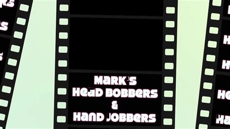 Marks head bobbers and hand jobbers Videos – PornXP